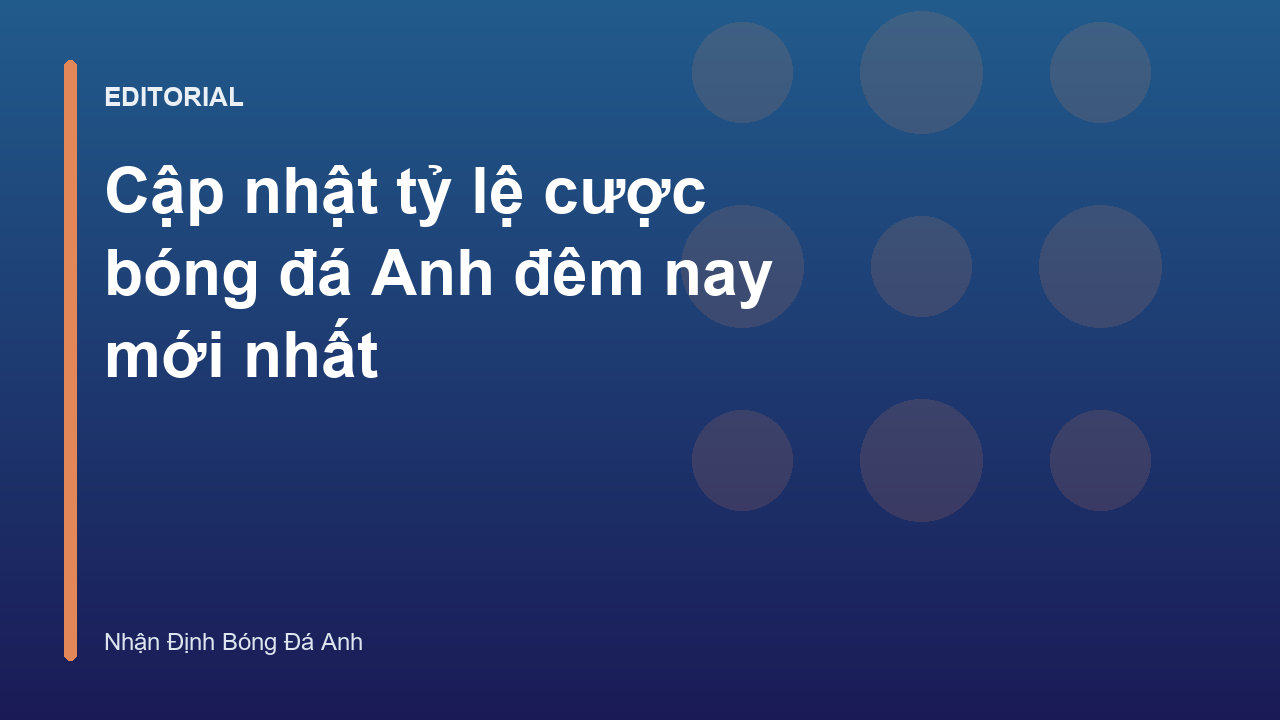 Bảng tỷ lệ cược bóng đá Anh đêm nay